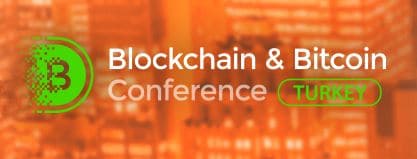 Blockchain And Bitcoin Conference Coming To Istanbul, Turkey, 01.03.2018