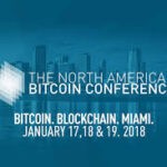 The North American Bitcoin Conference Reviewed – MIAMI January 18th-19th 2018 The North American Bitcoin Conference Reviewed – Miami January 18th-19th 2018