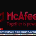 McAfee – Currency Independence Or 2020 Presidential Dependence? Mcafee – Currency Independence Or 2020 Presidential Dependence?