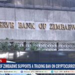 Central Bank Of Zimbabwe Supports A Trading Ban On Cryptocurrencies Central Bank Of Zimbabwe Supports A Trading Ban On Cryptocurrencies