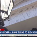 Argentina’s Central Bank Turns To Blockchain Amid Soaring Inflation Argentina’s Central Bank Turns To Blockchain Amid Soaring Inflation