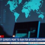 Cybersecurity Experts Point To Iran For Bitcoin Ransomware Cybersecurity Experts Point To Iran For Bitcoin Ransomware
