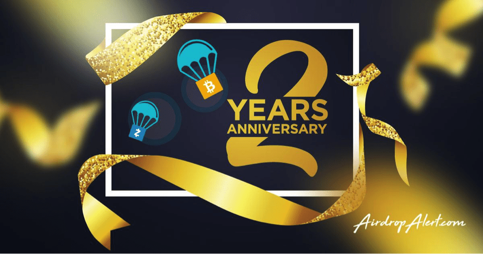 Airdropalert Is Celebrating Its 2nd Anniversary With Exciting News
