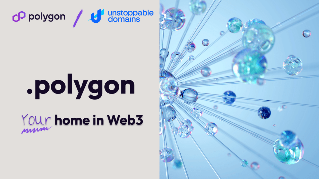 Polygon Joins Forces with Unstoppable Domains to Launch .polygon Domains