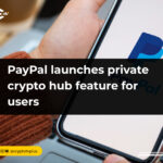 Paypal Launches Feature To Enable Users To Pay With Cryptocurrencies 1
